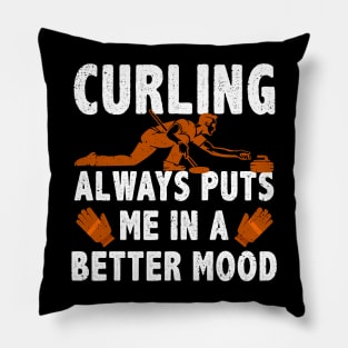 Curling Always Puts Me In A Better Mood Pillow