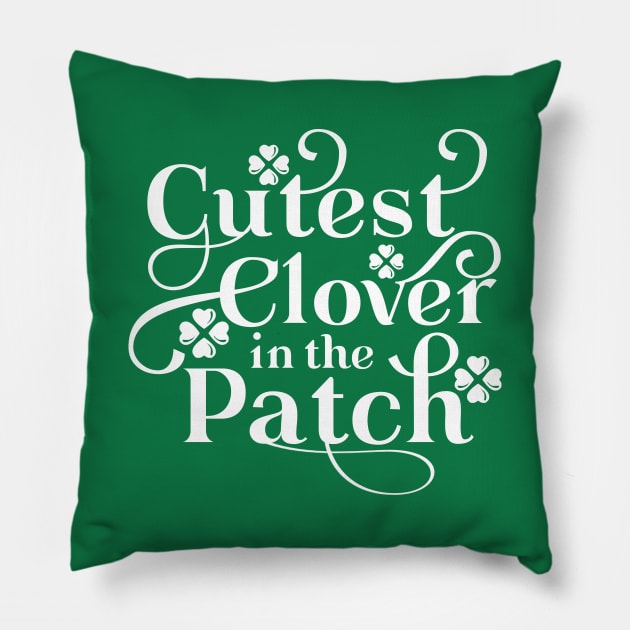 Cutest clover in the patch St Patrick's Day Pillow by TheBlackCatprints