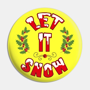 Let It Snow Pin