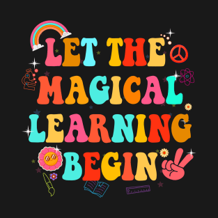 Let the magical learning begin, Groovy teacher T-Shirt