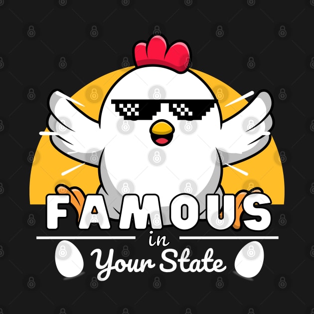 Famous in your state - Chicken by ProLakeDesigns