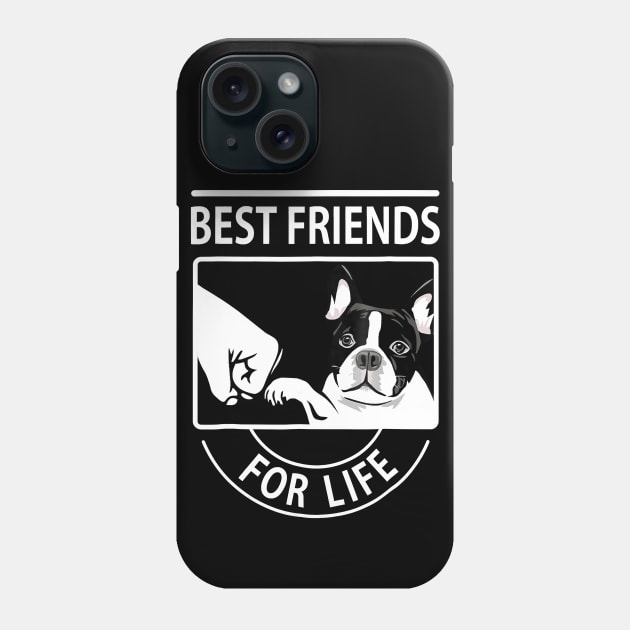 Boston Terrier Best Friend For Life Phone Case by eldridgejacqueline