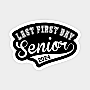 Last First Day Class of 2024 Funny Seniors 2024 Magnet