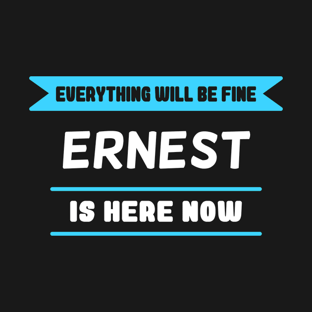 Ernest Name Saying for proud Ernests by c1337s