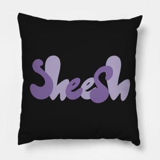 Purple “Sheesh” Quote Pillow