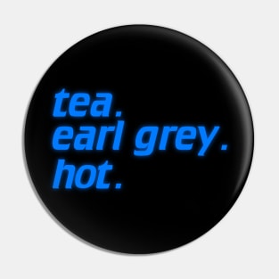 Tea. Earl Grey. Hot. Credits Typography Pin