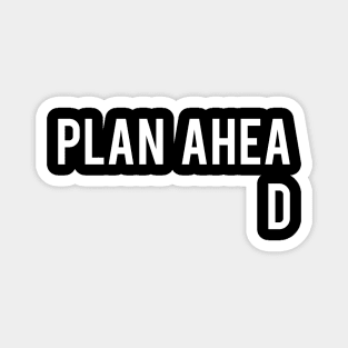 Plan Ahead Magnet