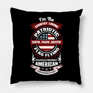 I am a country-loving patriotic Pillow