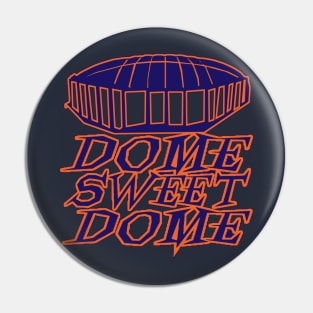 Dome Sweet Dome Pin