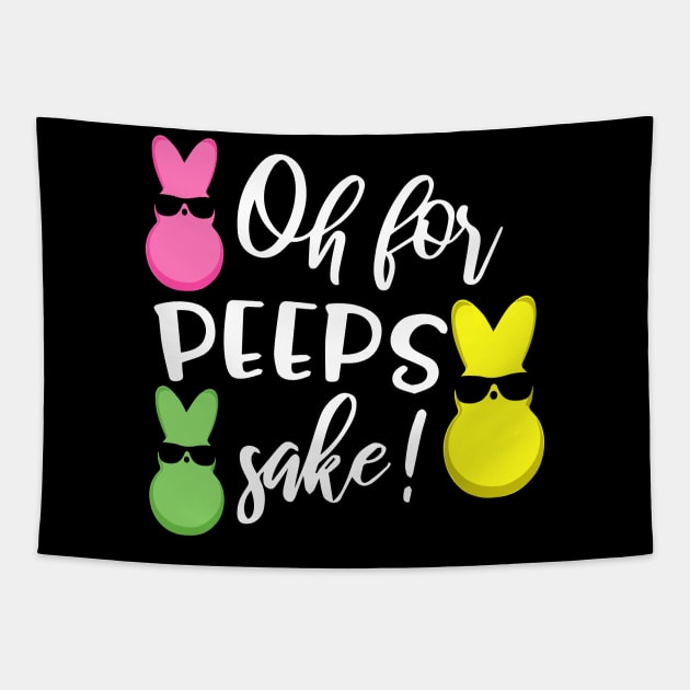 Oh for Peeps Sake Funny Easter Bunny Tapestry by ArtedPool