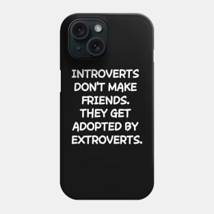 Introverts and co Phone Case