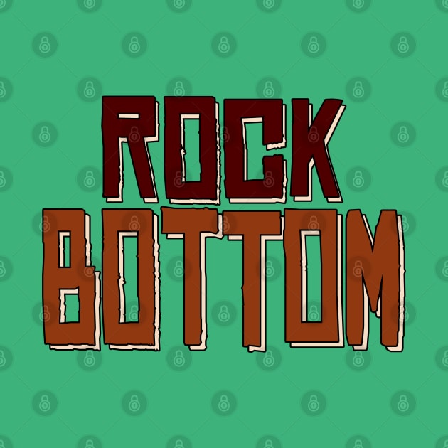 Rock Bottom by Fun Funky Designs