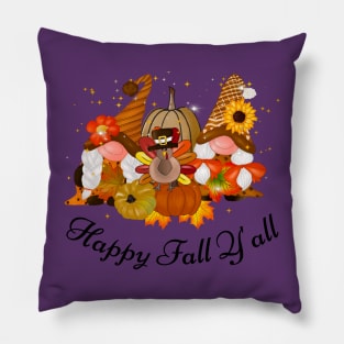 Happy Fall y'all Gnomes Halloween Autumn Thanksgiving Christmas and Fall Color Lovers Pillow