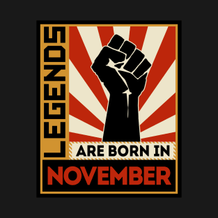 Legends Are Born In November T-Shirt