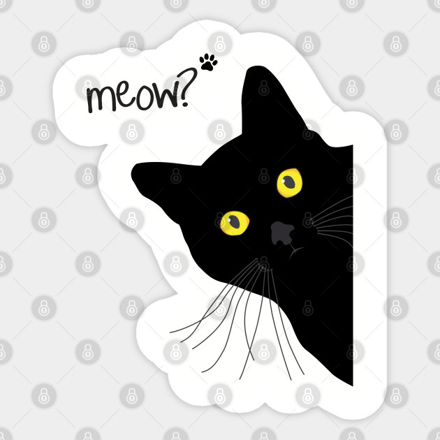 Meow! - Black Cat - Black Cat - Sticker