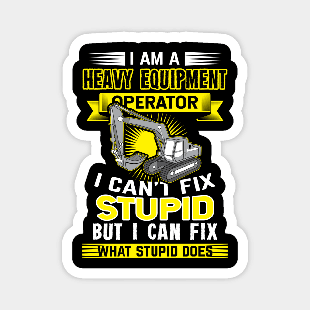 I cant fix stupid butIi can fix what stupid does Magnet by HBfunshirts