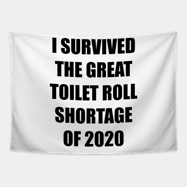 Toilet Roll Shortage 2020 + Backprint (Light colours) Tapestry by MarinasingerDesigns