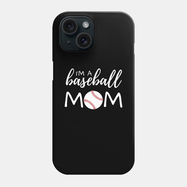 I'm A Baseball Mom Phone Case by sarsia