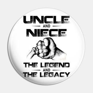 Uncle And Niece The Legend And The Legacy Pin