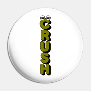 Crush Pin