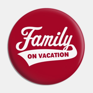 Family On Vacation (Family Holiday / White) Pin