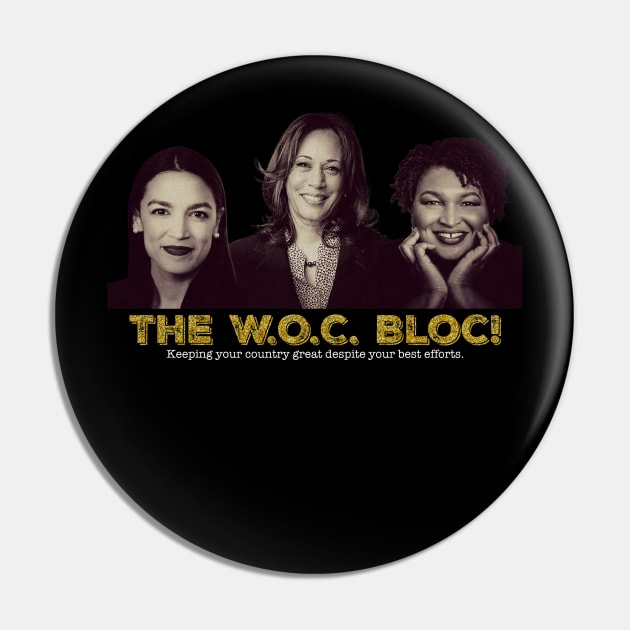 The WOC Bloc! Pin by NYCMikeWP