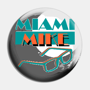 Miami Mike Pin