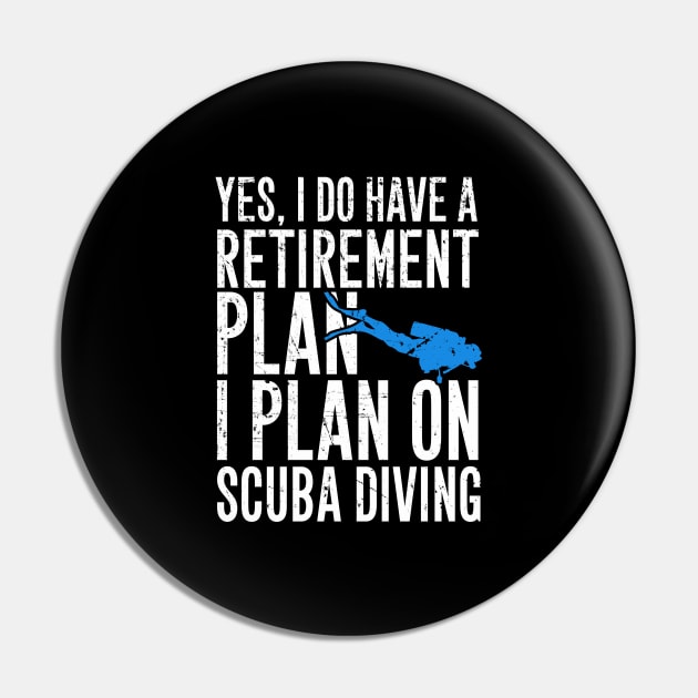 Yes I do have a retirement plan I plan on scuba diving Pin by captainmood