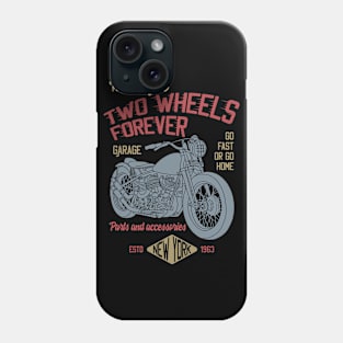 Two Wheels Forever Phone Case