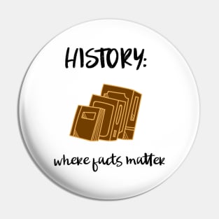 history where facts matter Pin