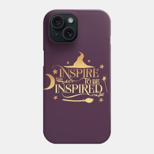 Inspire to be inspired Phone Case