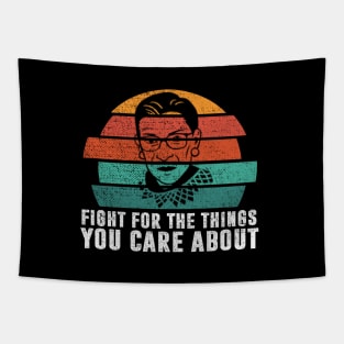 Fight For The Things You Care About Notorious RBG Tapestry