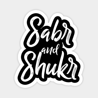 Sabr and Shukr Magnet