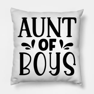 AUNT of boys Pillow