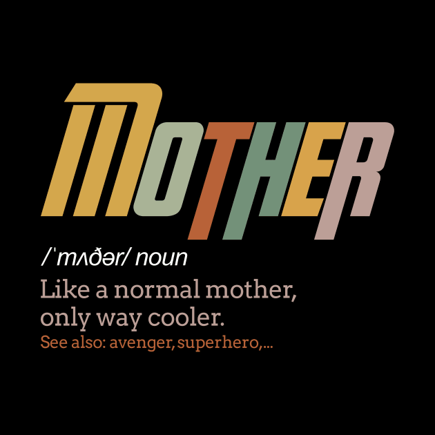 Vintage Mothers Day Funny Mother Definition Retro by FrancisDouglasOfficial