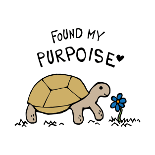 Found My Purpoise Tortoise T-Shirt