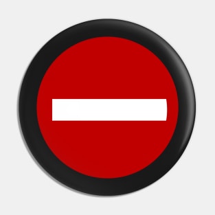 Wrong Way No Entry Warning Sign Pin