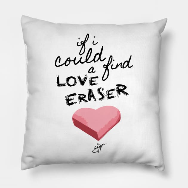 Jhoni The Voice "Love Eraser" Song Quote Tee Pillow by jhonithevoice