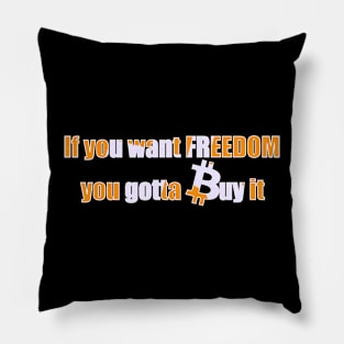 You gitta BUY IT 2 Pillow