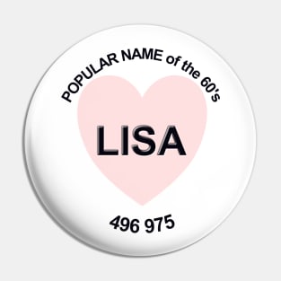 Lisa - Popular Name of the Sixties Pin