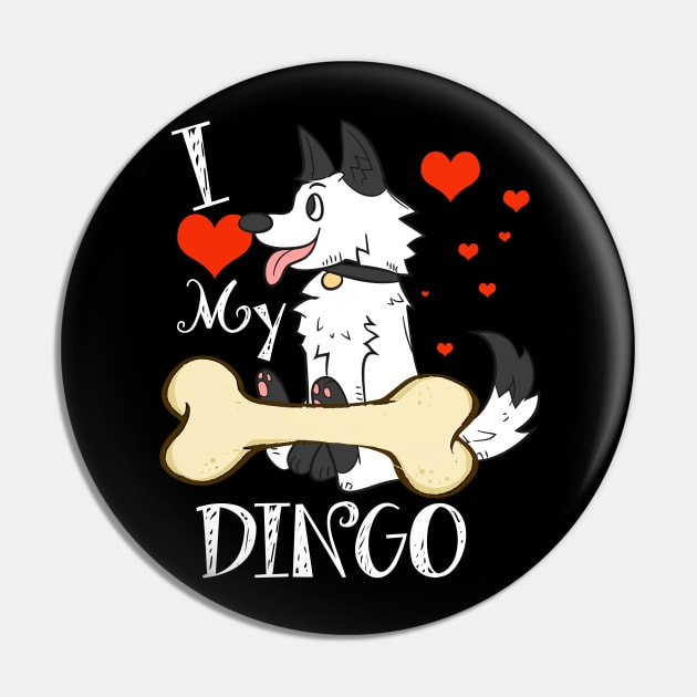 Dingo T-Shirt - I Love My Dingo Pin by LiFilimon