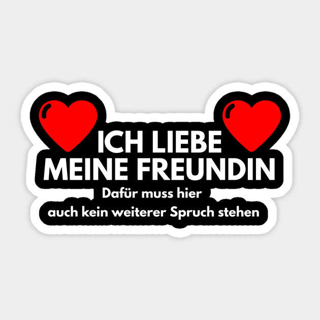 Ich Liebe Meine Freundin Ich Liebe Meine Freundin Sticker Teepublic Uk