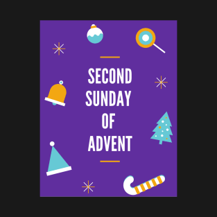 Second Sunday Of Advent T-Shirt