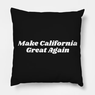 Make California Great Again Pillow