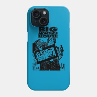 big mommas house Phone Case