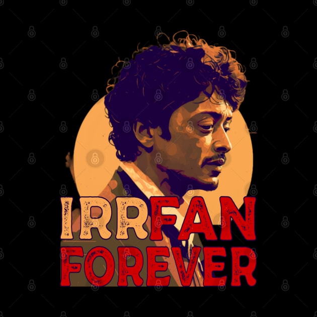 Fan Forever Irrfan Khan Fan Best Bollywood Actor by JammyPants