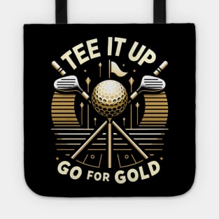 tee it up go for gold  golfers day gift Tote