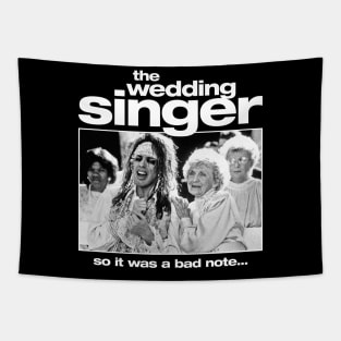 The Wedding Singer: So It Was a Bad Note... Tapestry