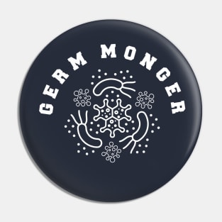 Germ Mongers! White ink Pin