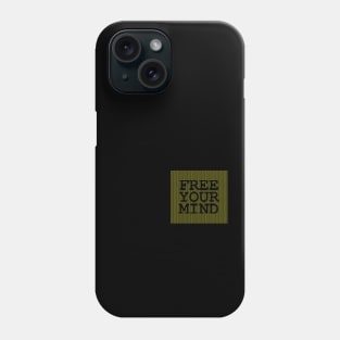 Free Your Mind Phone Case